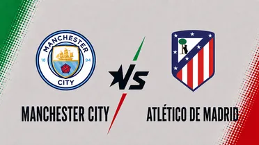 Manchester City vs Atlético de Madrid: pronóstico, consejos y cuotas | Coupang Play Series