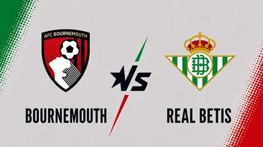 Real Betis vs Bournemouth: pronóstico, consejos y cuotas | Amistoso de pretemporada