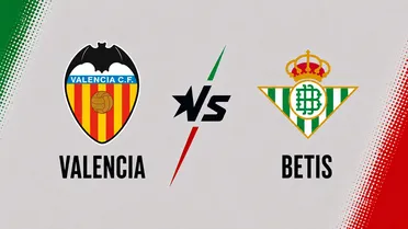 Valencia vs Real Betis: pronóstico, consejos y cuotas | Jornada 1 de LaLiga